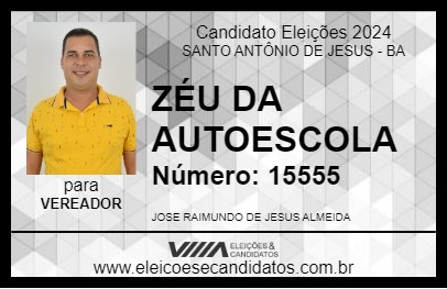 Candidato ZÉU DA AUTOESCOLA 2024 - SANTO ANTÔNIO DE JESUS - Eleições