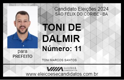 Candidato TONI DE DALMIR 2024 - SÃO FÉLIX DO CORIBE - Eleições