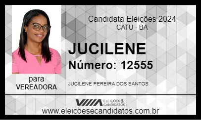 Candidato JUCILENE 2024 - CATU - Eleições