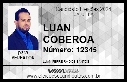 Candidato LUAN COBEROA 2024 - CATU - Eleições