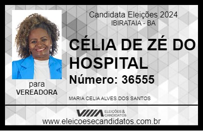 Candidato CÉLIA DE ZÉ 2024 - IBIRATAIA - Eleições