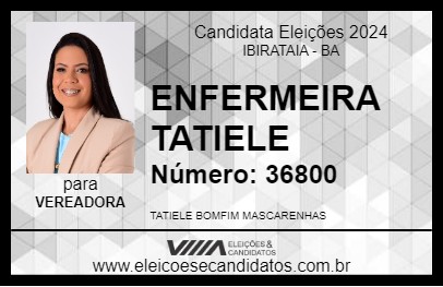 Candidato ENFERMEIRA TATIELE 2024 - IBIRATAIA - Eleições