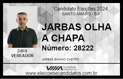 Candidato JARBAS OLHA A CHAPA 2024 - SANTO AMARO - Eleições