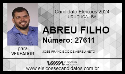 Candidato ABREU FILHO 2024 - URUÇUCA - Eleições