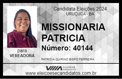 Candidato MISSIONARIA PATRICIA 2024 - URUÇUCA - Eleições