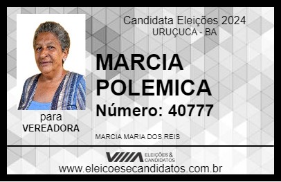 Candidato MARCIA POLEMICA 2024 - URUÇUCA - Eleições