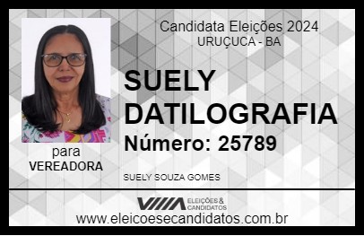 Candidato SUELY DATILOGRAFIA 2024 - URUÇUCA - Eleições