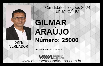 Candidato GILMAR ARAÚJO 2024 - URUÇUCA - Eleições