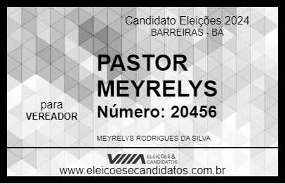 Candidato PASTOR MEYRELYS 2024 - BARREIRAS - Eleições