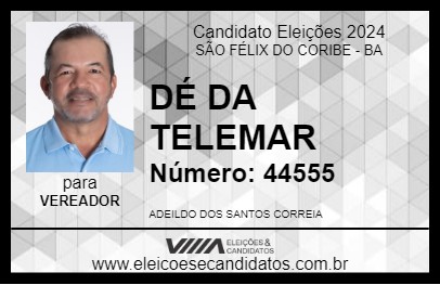 Candidato DÉ DA TELEMAR 2024 - SÃO FÉLIX DO CORIBE - Eleições