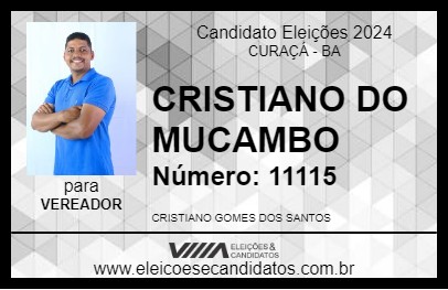 Candidato CRISTIANO DO MUCAMBO 2024 - CURAÇÁ - Eleições