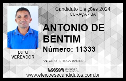 Candidato ANTONIO DE BENTIM 2024 - CURAÇÁ - Eleições