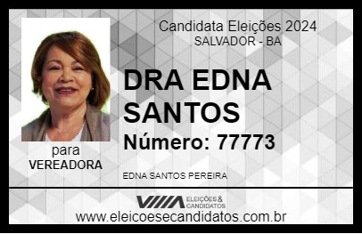 Candidato DRA EDNA SANTOS 2024 - SALVADOR - Eleições