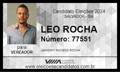 Candidato LEO ROCHA 2024 - SALVADOR - Eleições