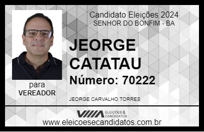 Candidato JEORGE CATATAU 2024 - SENHOR DO BONFIM - Eleições