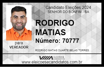 Candidato RODRIGO MATIAS 2024 - SENHOR DO BONFIM - Eleições