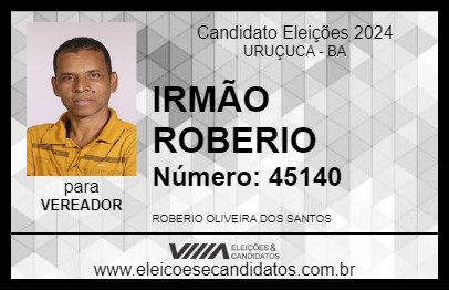 Candidato IRMÃO ROBERIO 2024 - URUÇUCA - Eleições