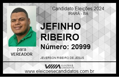 Candidato JEFINHO RIBEIRO 2024 - IRARÁ - Eleições