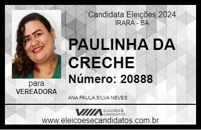 Candidato PAULINHA DA CRECHE 2024 - IRARÁ - Eleições