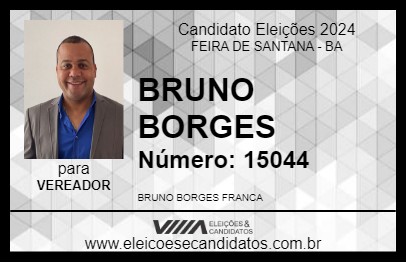 Candidato BRUNO BORGES 2024 - FEIRA DE SANTANA - Eleições