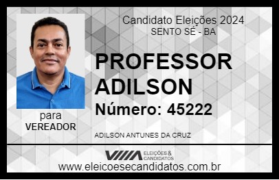 Candidato PROFESSOR ADILSON 2024 - SENTO SÉ - Eleições