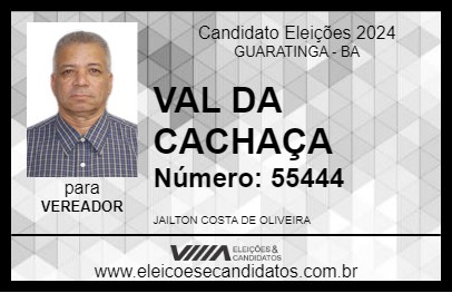 Candidato VAL DA CACHAÇA 2024 - GUARATINGA - Eleições