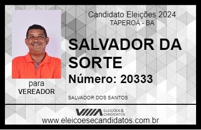 Candidato SALVADOR DA SORTE 2024 - TAPEROÁ - Eleições