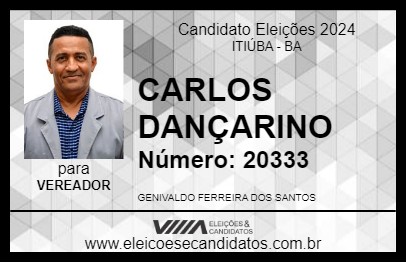 Candidato CARLOS DANÇARINO 2024 - ITIÚBA - Eleições