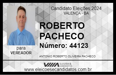 Candidato ROBERTO PACHECO 2024 - VALENÇA - Eleições