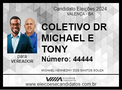 Candidato COLETIVO DR MICHAEL  E TONY 2024 - VALENÇA - Eleições