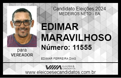 Candidato EDIMAR MARAVILHOSO 2024 - MEDEIROS NETO - Eleições