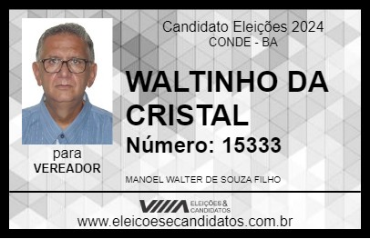 Candidato WALTINHO DA CRISTAL 2024 - CONDE - Eleições