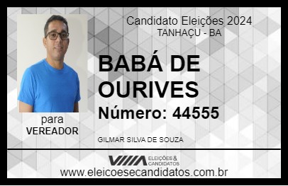 Candidato BABÁ DE OURIVES 2024 - TANHAÇU - Eleições