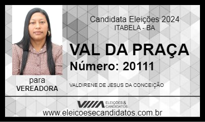 Candidato VAL DA PRAÇA 2024 - ITABELA - Eleições