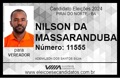 Candidato NILSON DA MASSARANDUBA 2024 - PIRAÍ DO NORTE - Eleições