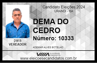 Candidato DEMA DO CEDRO 2024 - URANDI - Eleições