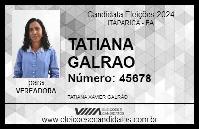 Candidato TATIANA GALRAO 2024 - ITAPARICA - Eleições