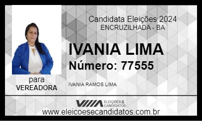 Candidato IVANIA LIMA 2024 - ENCRUZILHADA - Eleições