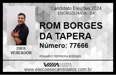 Candidato ROM BORGES DA TAPERA 2024 - ENCRUZILHADA - Eleições