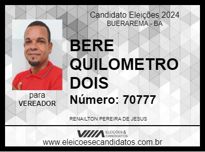 Candidato BERE QUILOMETRO DOIS 2024 - BUERAREMA - Eleições