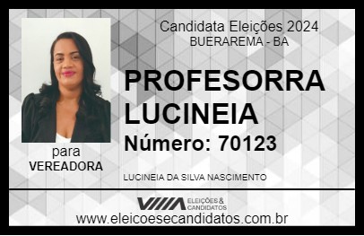 Candidato PROFESSORA LUCINEIA 2024 - BUERAREMA - Eleições