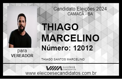 Candidato THIAGO MARCELINO 2024 - CAMACÃ - Eleições