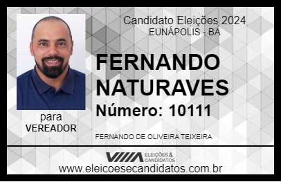 Candidato FERNANDO NATURAVES 2024 - EUNÁPOLIS - Eleições