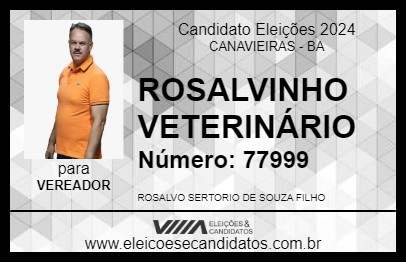 Candidato ROSALVINHO VETERINÁRIO 2024 - CANAVIEIRAS - Eleições