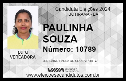 Candidato PAULINHA SOUZA 2024 - IBOTIRAMA - Eleições