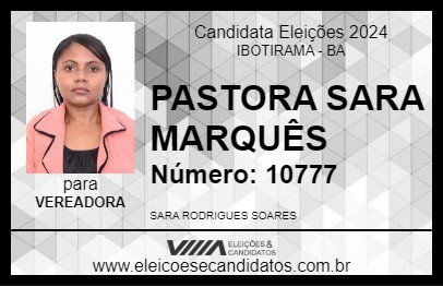 Candidato PASTORA SARA MARQUÊS 2024 - IBOTIRAMA - Eleições