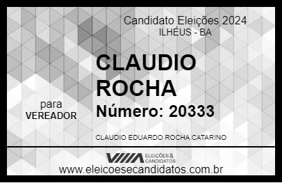 Candidato CLAUDIO ROCHA 2024 - ILHÉUS - Eleições