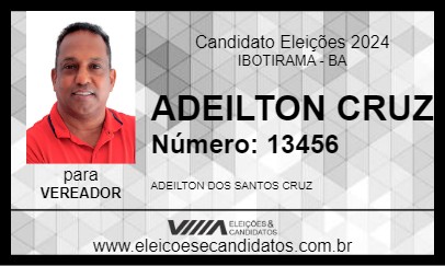 Candidato ADEILTON CRUZ 2024 - IBOTIRAMA - Eleições