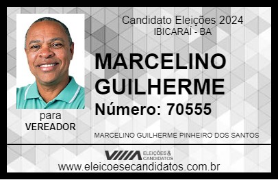 Candidato MARCELINO GUILHERME 2024 - IBICARAÍ - Eleições