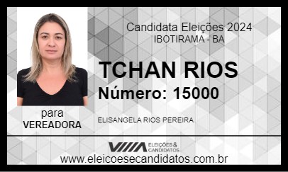 Candidato TCHAN RIOS 2024 - IBOTIRAMA - Eleições